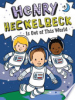 Henry_Heckelbeck_is_Out_of_This_World___Book__9