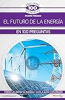 El_futuro_de_la_energ__a_en_100_preguntas