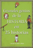 Grandes_genios_de_la_historia_en_25_historias