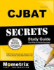 Cjbat_Secrets_Study_Guide__Cjbat_Practice_Questions_and_Review_for_the_Florida_Criminal_Justice_Basic_Abilities_Test