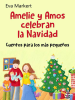 Amelie_y_Amos_celebran_la_Navidad